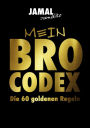 Mein Brocodex die 60 goldenen Regeln