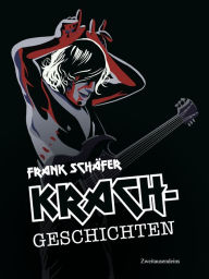 Title: Krachgeschichten, Author: Frank Schäfer