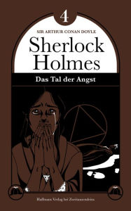 Title: Das Tal der Angst: Der letzte Sherlock-Holmes-Roman - Leipziger Ausgabe, Author: Arthur Conan Doyle