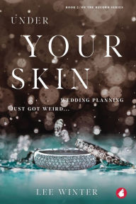 Title: Under Your Skin, Author: Lee Winter
