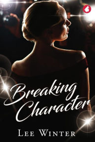 Title: Breaking Character, Author: Lee Winter