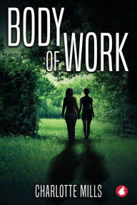 Title: Body of Work, Author: Charlotte Mills