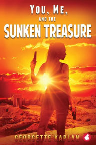 Title: You, Me and the Sunken Treasure, Author: Georgette Kaplan
