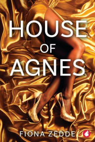 Title: House of Agnes, Author: Fiona Zedde