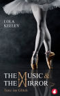 The Music and the Mirror: Tanz ins Glück