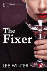 Title: The Fixer, Author: Lee Winter