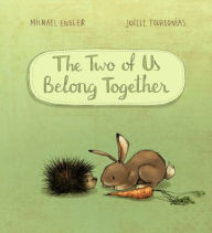 Title: 2 of Us Belong Together, Author: Michael Engler