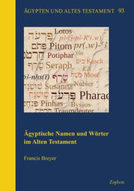 Title: Agyptische Namen und Worter im Alten Testament, Author: Francis Breyer