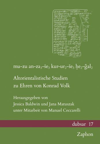 mu-zu an-za3-se3 kur-ur2-se3 he2-gal2: Altorientalistische Studien zu Ehren von Konrad Volk