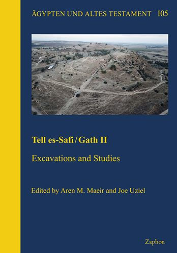 Tell es-Safi / Gath II: Excavations and Studies