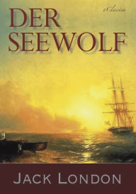Title: Der Seewolf, Author: Jack London