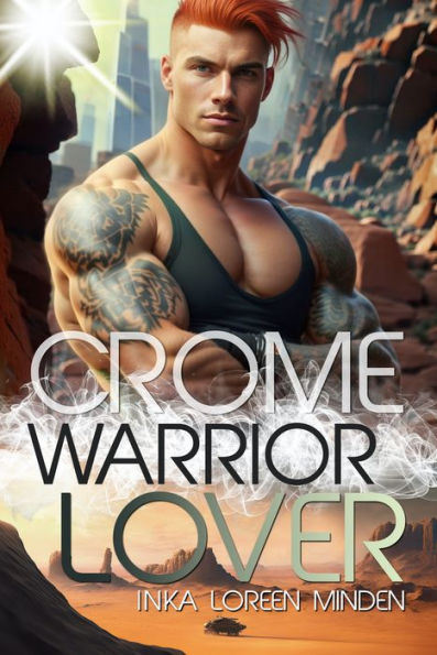 Crome - Warrior Lover 2: Die Warrior Lover Serie