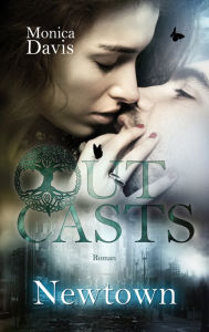 Title: Outcasts 4: Newtown, Author: Monica Davis