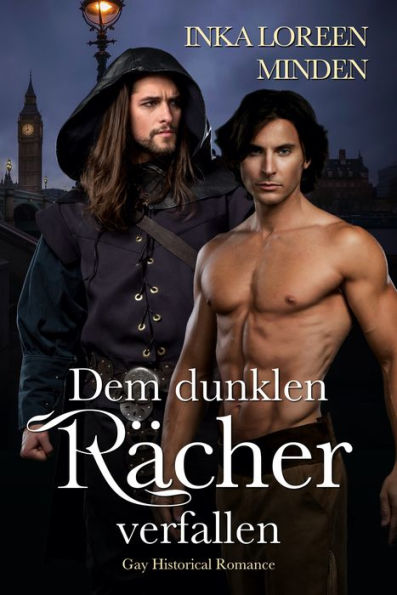 Dem dunklen Rächer verfallen: Gay Historical Romance