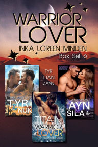 Title: Warrior Lover Box Set 6: Tyr / Titain / Zayn, Author: Inka Loreen Minden