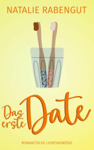 Title: Das erste Date, Author: Natalie Rabengut