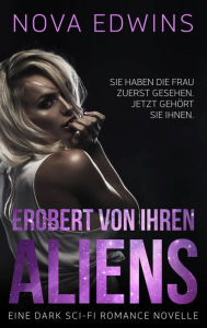 Title: Erobert von ihren Aliens, Author: Nova Edwins