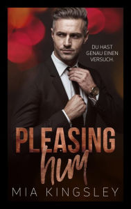 Title: Pleasing Him, Author: Mia Kingsley