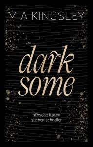 Title: Darksome, Author: Mia Kingsley