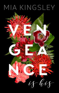 Title: Vengeance Is His, Author: Mia Kingsley