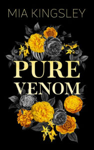 Title: Pure Venom, Author: Mia Kingsley