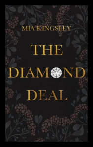 Title: The Diamond Deal, Author: Mia Kingsley
