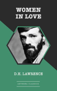 Title: Women in Love, Author: D. H. Lawrence