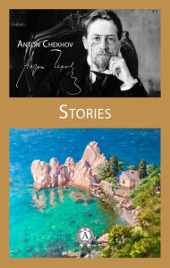 Title: Stories, Author: Anton Chekhov