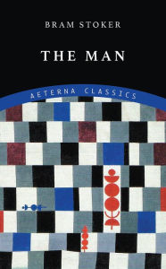 Title: The Man, Author: Bram Stoker