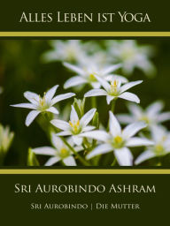 Title: Sri Aurobindo Ashram, Author: Sri Aurobindo