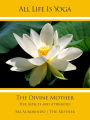 All Life Is Yoga: The Divine Mother: Her Aspects and Attributes