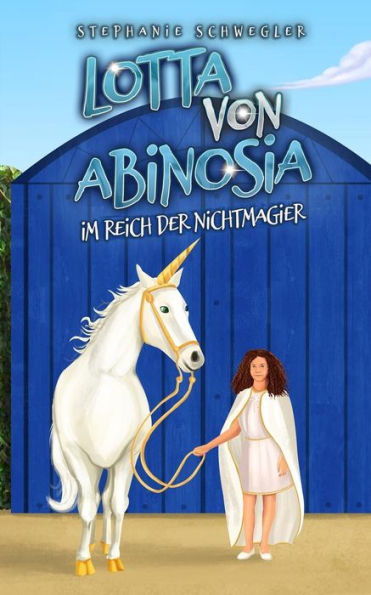 Lotta Von Abinosia: Im Reich Der Nichtmagier