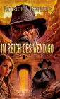 Im Reich des Wendigo: Ein Western