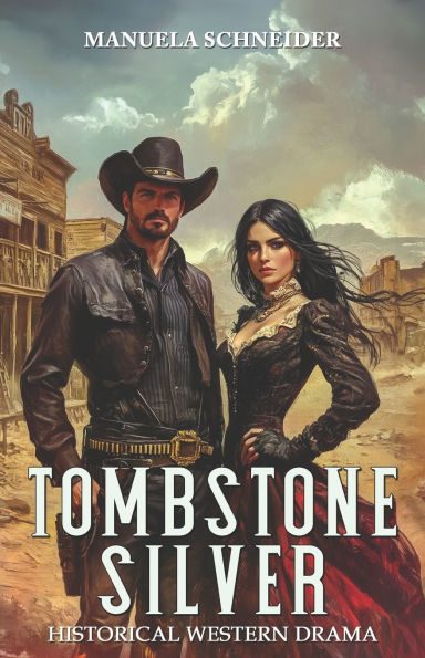 Tombstone Silver: Historical Western Drama