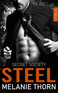 Title: Steel. Secret Society Band 4, Author: Melanie Thorn