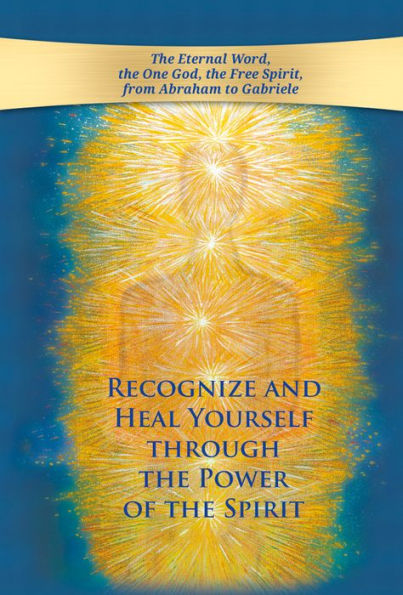 Recognize and heal yourself through the power of the Spirit