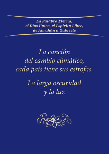 La canciï¿½n del cambio climï¿½tico, cada paï¿½s tiene sus estrofas: La larga oscuridad y la luz