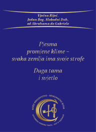 Title: Pjesma promjene klime - svaka zemlja ima svoje strofe: Duga tama i svjetlo, Author: Gabriele