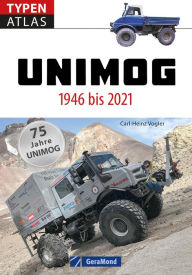 Title: Typenatlas Unimog: 1946 bis 2021, Author: Carl-Heinz Vogler