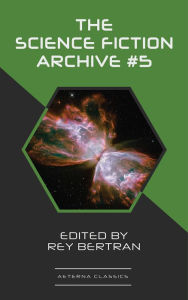 Title: The Science Fiction Archive #5, Author: Philip K. Dick