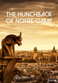 Title: The Hunchback of Notre-Dame, Author: Victor Hugo