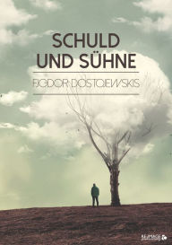 Title: Schuld und Sühne, Author: Fjodor Dostojewskis