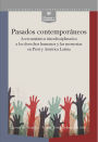 Pasados contemporáneos: Acercamientos interdisciplinarios a los derechos humanos y las memorias en Perú y América Latina