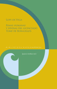 Title: Rimas humanas y divinas del licenciado Tomé de Burguillos, Author: Lope de Vega