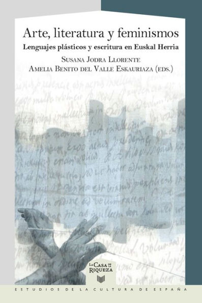 Arte, literatura y feminismos: lenguajes plásticos y escritura en Euskal Herria