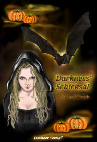 Title: Darkness' Schicksal, Author: Maria Röhreich