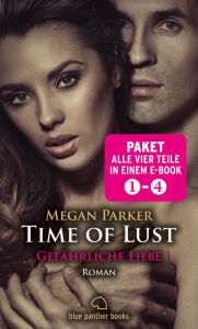 Title: Time of Lust 1-4 Erotik Paket Bundle Alle vier Teile in einem Paket Erotischer SM-Roman: Als das junge New Yorker Model Zahira dem geheimnisvollen Santiago begegnet, verfällt sie ihm mit allen Sinnen., Author: Megan Parker