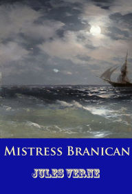 Title: Mistress Branican: -, Author: Jules Verne