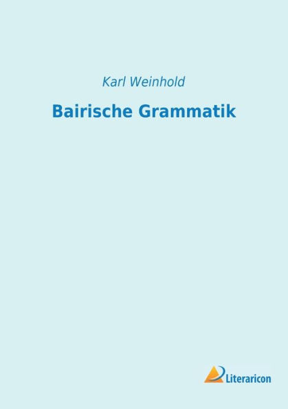 Bairische Grammatik