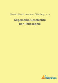 Title: Allgemeine Geschichte der Philosophie, Author: Wilhelm Wundt